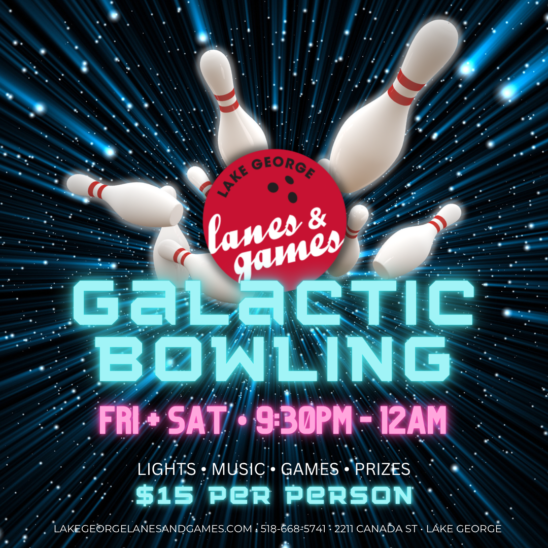 galaxy background with bowling pins, lake george lanes and games bowling ball red logo, Galactic bowling every friday and saturday night (;30pm-midnight. $15 per person. Music, ligts, games and prizes.